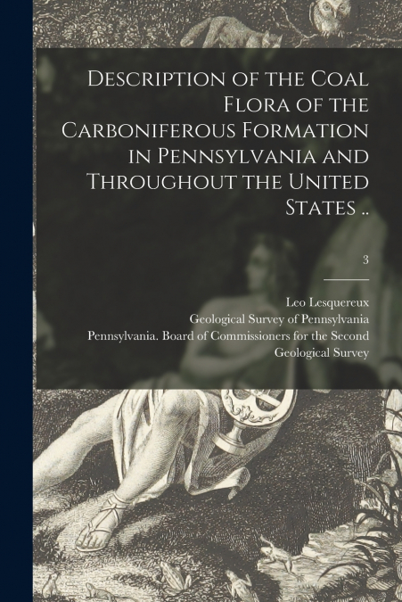 DESCRIPTION OF THE COAL FLORA OF THE CARBONIFEROUS FORMATION