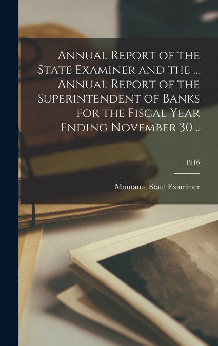 ANNUAL REPORT OF THE STATE EXAMINER AND THE ... ANNUAL REPOR