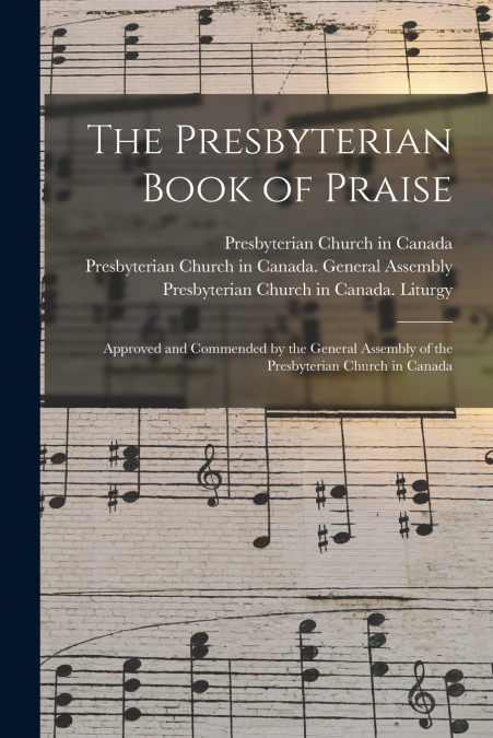 THE PRESBYTERIAN BOOK OF PRAISE [MICROFORM]