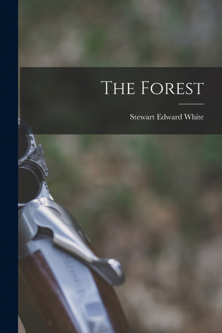 THE FOREST [MICROFORM]