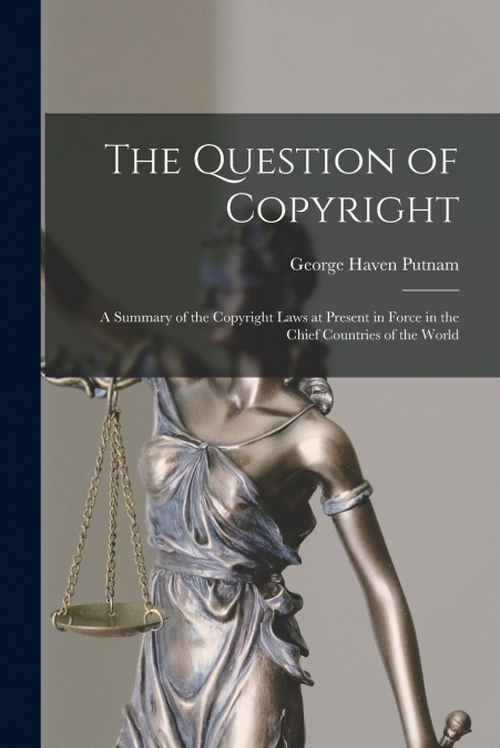 THE QUESTION OF COPYRIGHT