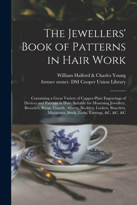 THE JEWELLERS? BOOK OF PATTERNS IN HAIR WORK