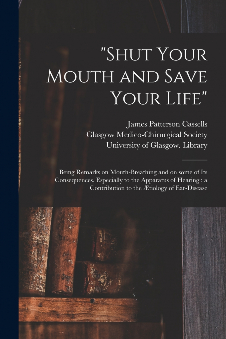 'SHUT YOUR MOUTH AND SAVE YOUR LIFE' [ELECTRONIC RESOURCE]