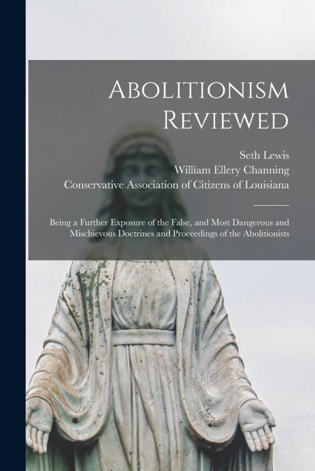 ABOLITIONISM REVIEWED