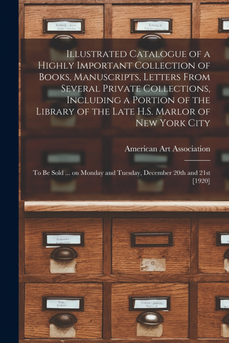 ILLUSTRATED CATALOGUE OF A HIGHLY IMPORTANT COLLECTION OF BO