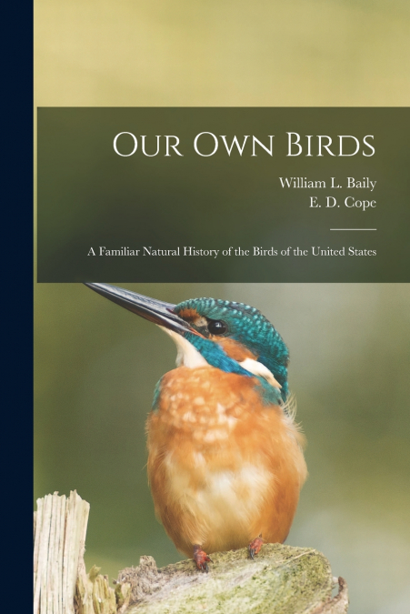OUR OWN BIRDS