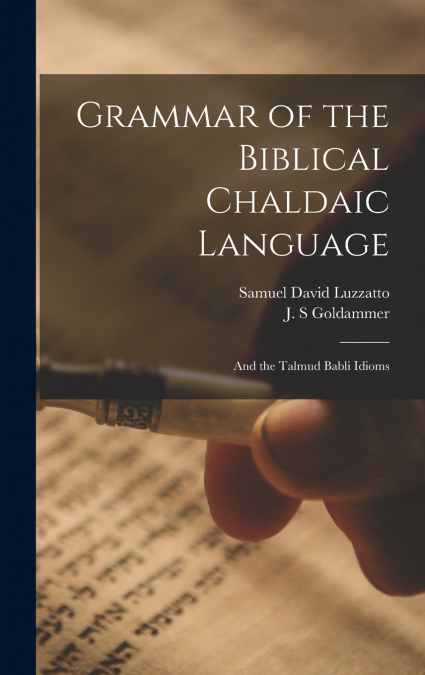 GRAMMAR OF THE BIBLICAL CHALDAIC LANGUAGE
