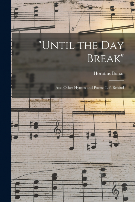 'UNTIL THE DAY BREAK'