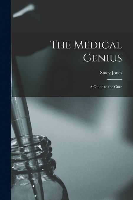 THE MEDICAL GENIUS