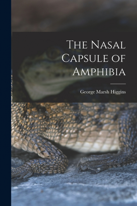 THE NASAL CAPSULE OF AMPHIBIA