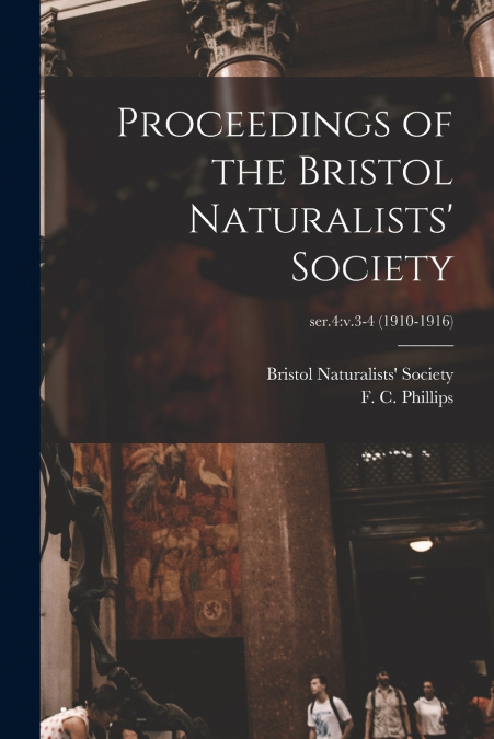 PROCEEDINGS OF THE BRISTOL NATURALISTS? SOCIETY, SER.4