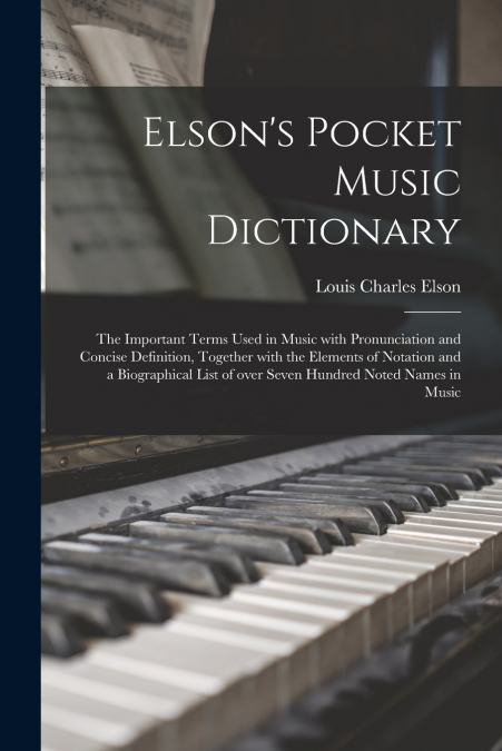 ELSON?S POCKET MUSIC DICTIONARY