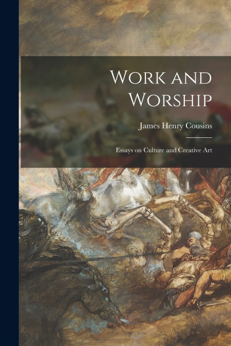 WORK AND WORSHIP