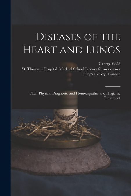 DISEASES OF THE HEART AND LUNGS [ELECTRONIC RESOURCE]