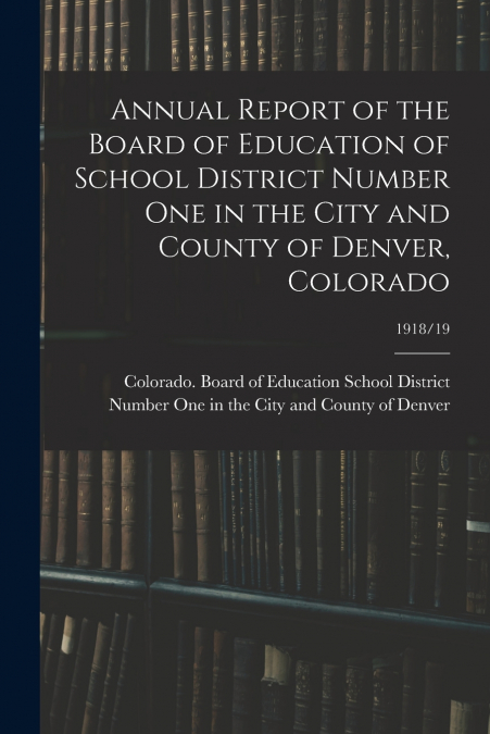 ANNUAL REPORT OF THE BOARD OF EDUCATION OF SCHOOL DISTRICT N