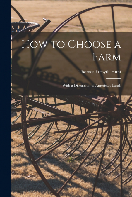 HOW TO CHOOSE A FARM