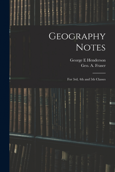 GEOGRAPHY NOTES [MICROFORM]