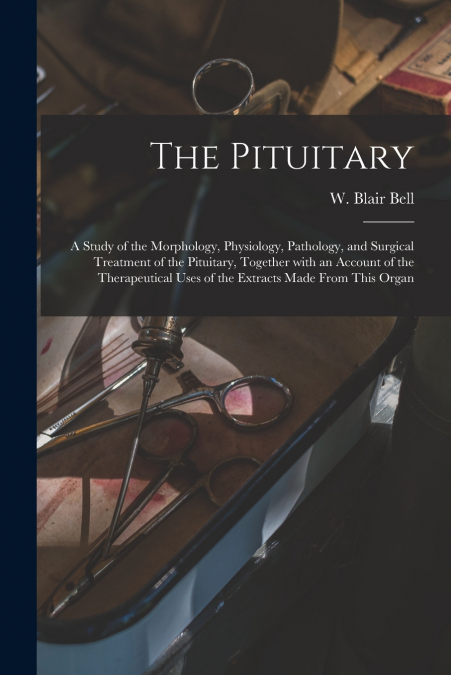 THE PITUITARY [MICROFORM]