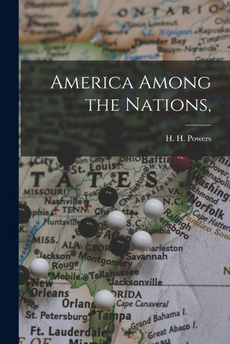 AMERICA AMONG THE NATIONS,