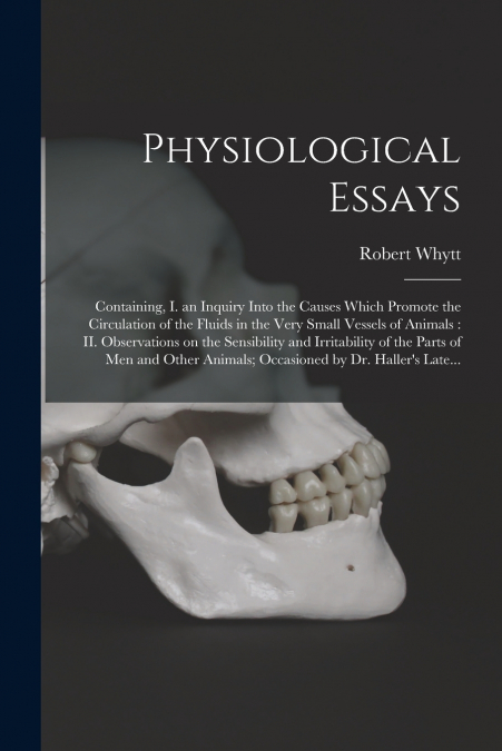 PHYSIOLOGICAL ESSAYS