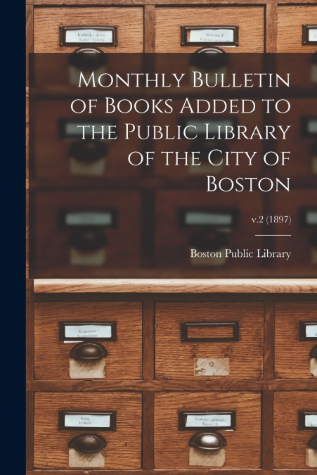 MONTHLY BULLETIN OF BOOKS ADDED TO THE PUBLIC LIBRARY OF THE