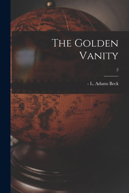 THE GOLDEN VANITY, 2