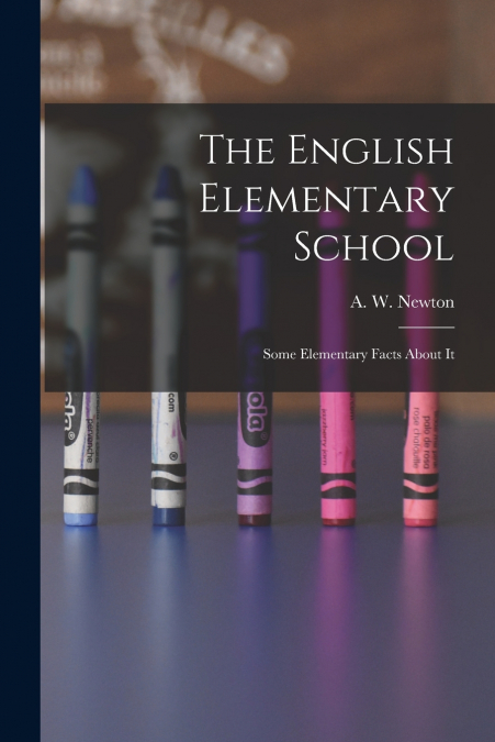 THE ENGLISH ELEMENTARY SCHOOL