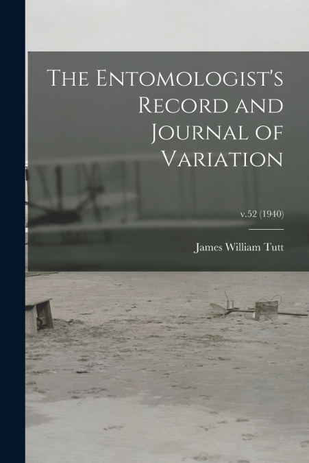 THE ENTOMOLOGIST?S RECORD AND JOURNAL OF VARIATION, V.52 (19