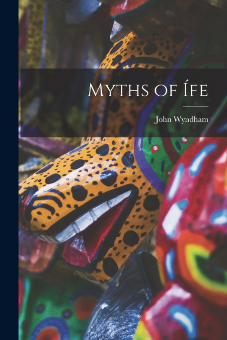 MYTHS OF I?FE