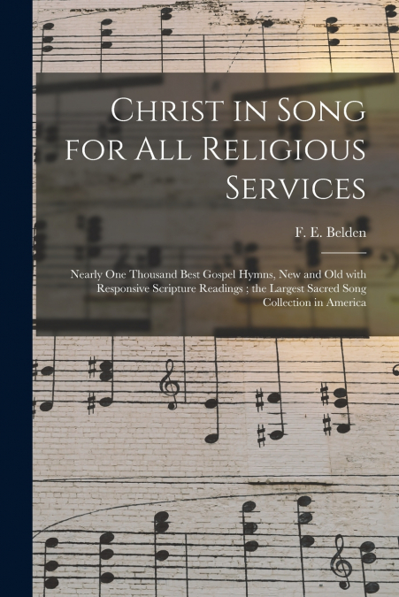 CHRIST IN SONG FOR ALL RELIGIOUS SERVICES