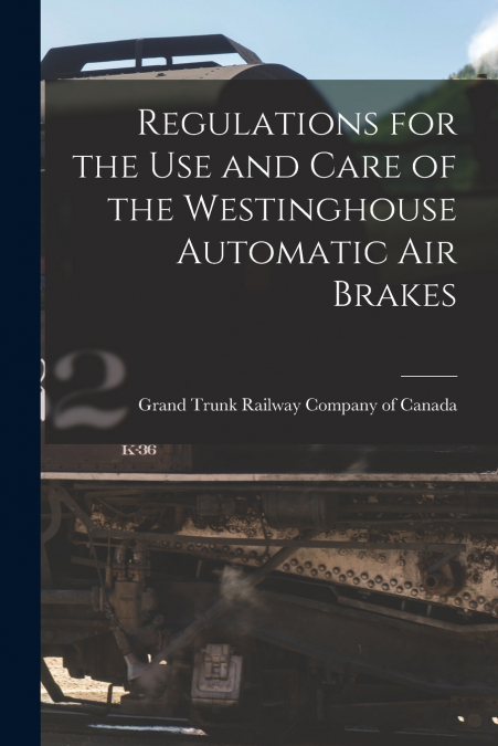 REGULATIONS FOR THE USE AND CARE OF THE WESTINGHOUSE AUTOMAT