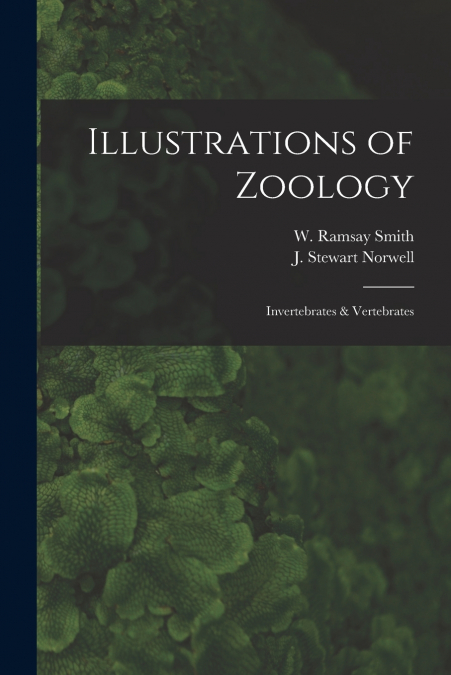 ILLUSTRATIONS OF ZOOLOGY
