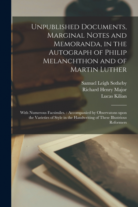 UNPUBLISHED DOCUMENTS, MARGINAL NOTES AND MEMORANDA, IN THE