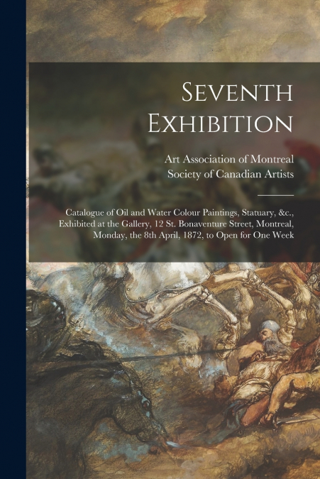 SEVENTH EXHIBITION [MICROFORM]