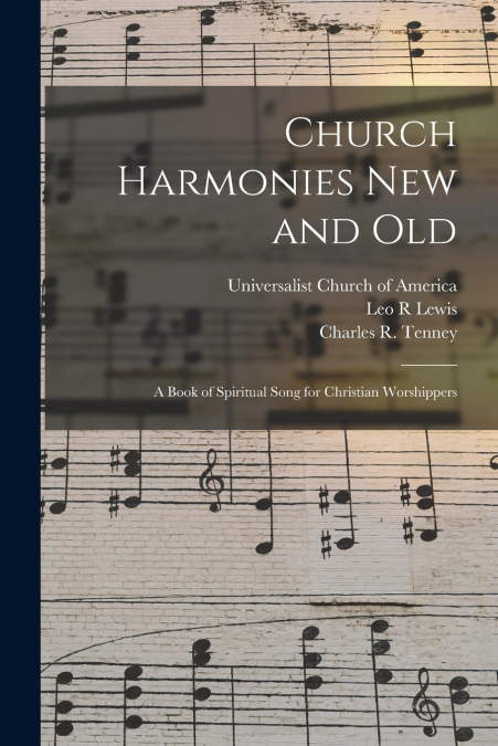 CHURCH HARMONIES NEW AND OLD