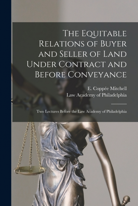 THE EQUITABLE RELATIONS OF BUYER AND SELLER OF LAND UNDER CO