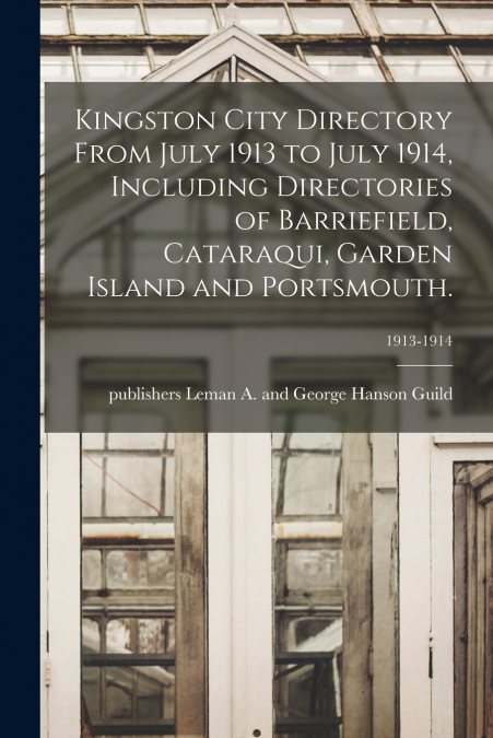 KINGSTON CITY DIRECTORY FROM JULY 1913 TO JULY 1914, INCLUDI