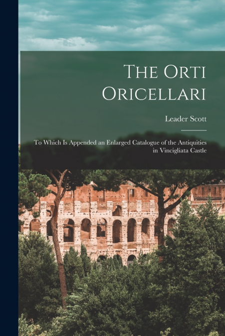 THE ORTI ORICELLARI