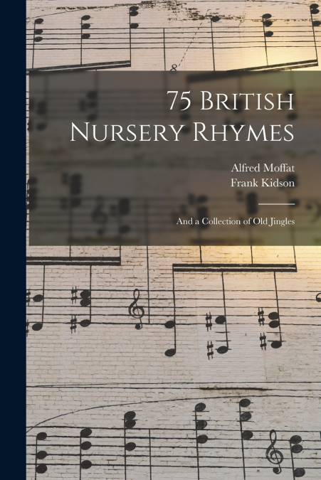 75 BRITISH NURSERY RHYMES