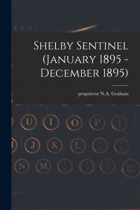 SHELBY SENTINEL (JANUARY 1895 - DECEMBER 1895)