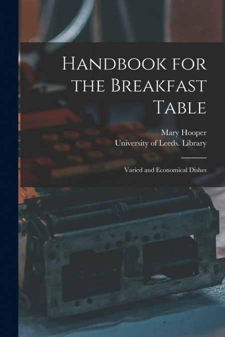 HANDBOOK FOR THE BREAKFAST TABLE