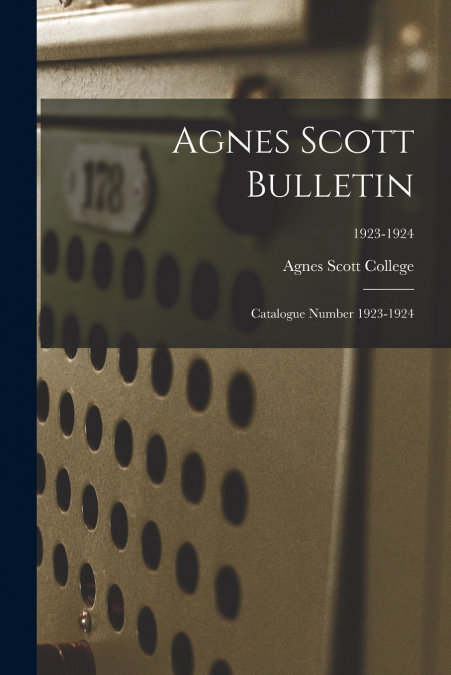 AGNES SCOTT BULLETIN