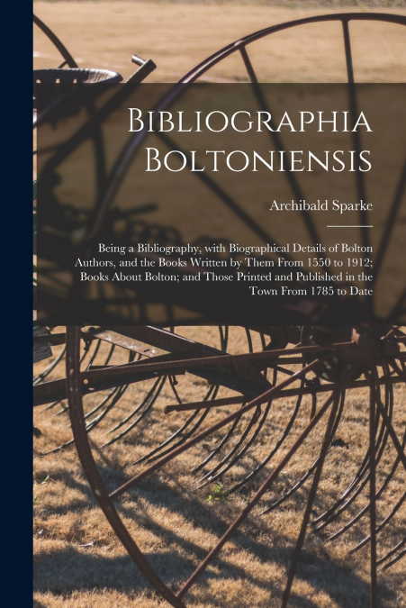 BIBLIOGRAPHIA BOLTONIENSIS