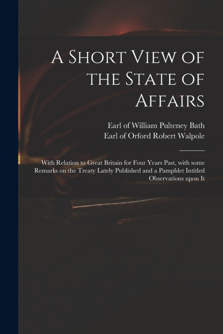 A SHORT VIEW OF THE STATE OF AFFAIRS