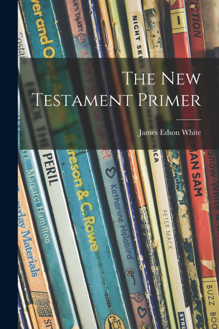 THE NEW TESTAMENT PRIMER