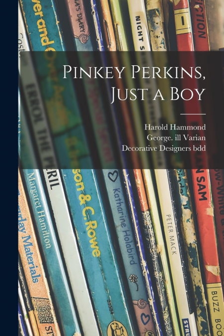 PINKEY PERKINS, JUST A BOY