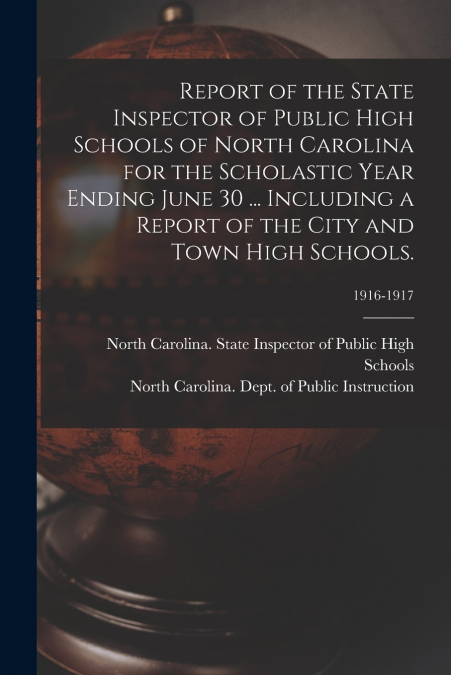 REPORT OF THE STATE INSPECTOR OF PUBLIC HIGH SCHOOLS OF NORT