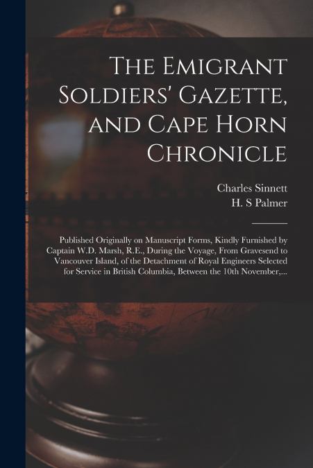 THE EMIGRANT SOLDIERS? GAZETTE, AND CAPE HORN CHRONICLE [MIC