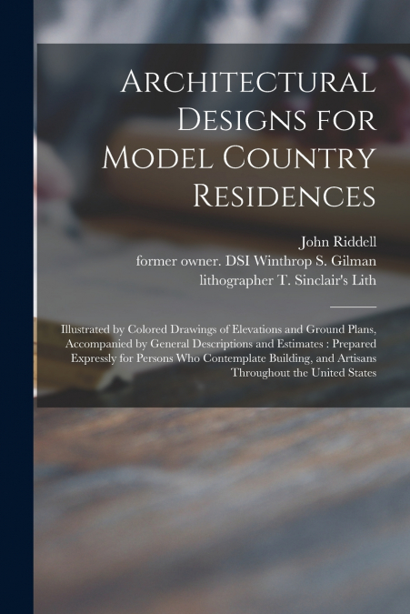 ARCHITECTURAL DESIGNS FOR MODEL COUNTRY RESIDENCES