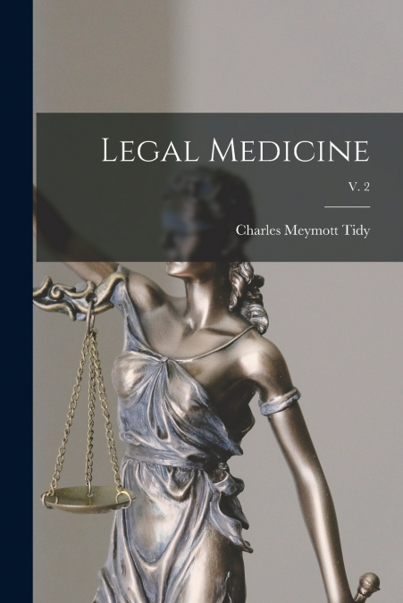 LEGAL MEDICINE, V. 2